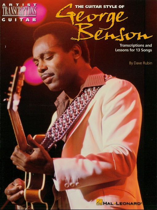 Détails du titre pour The Guitar Style of George Benson (Music Instruction) par Dave Rubin - Disponible